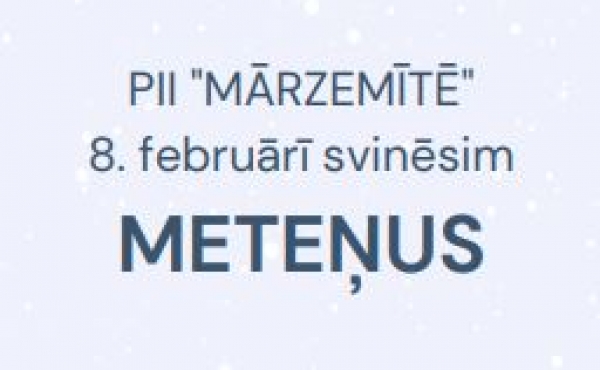Gaidām Meteņdienu!